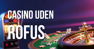 Bedste Casino Uden ROFUS - Din Guide til Spil uden Begrænsninger Bedste Casino Uden ROFUS - Din Guide til Spil uden Begrænsninger